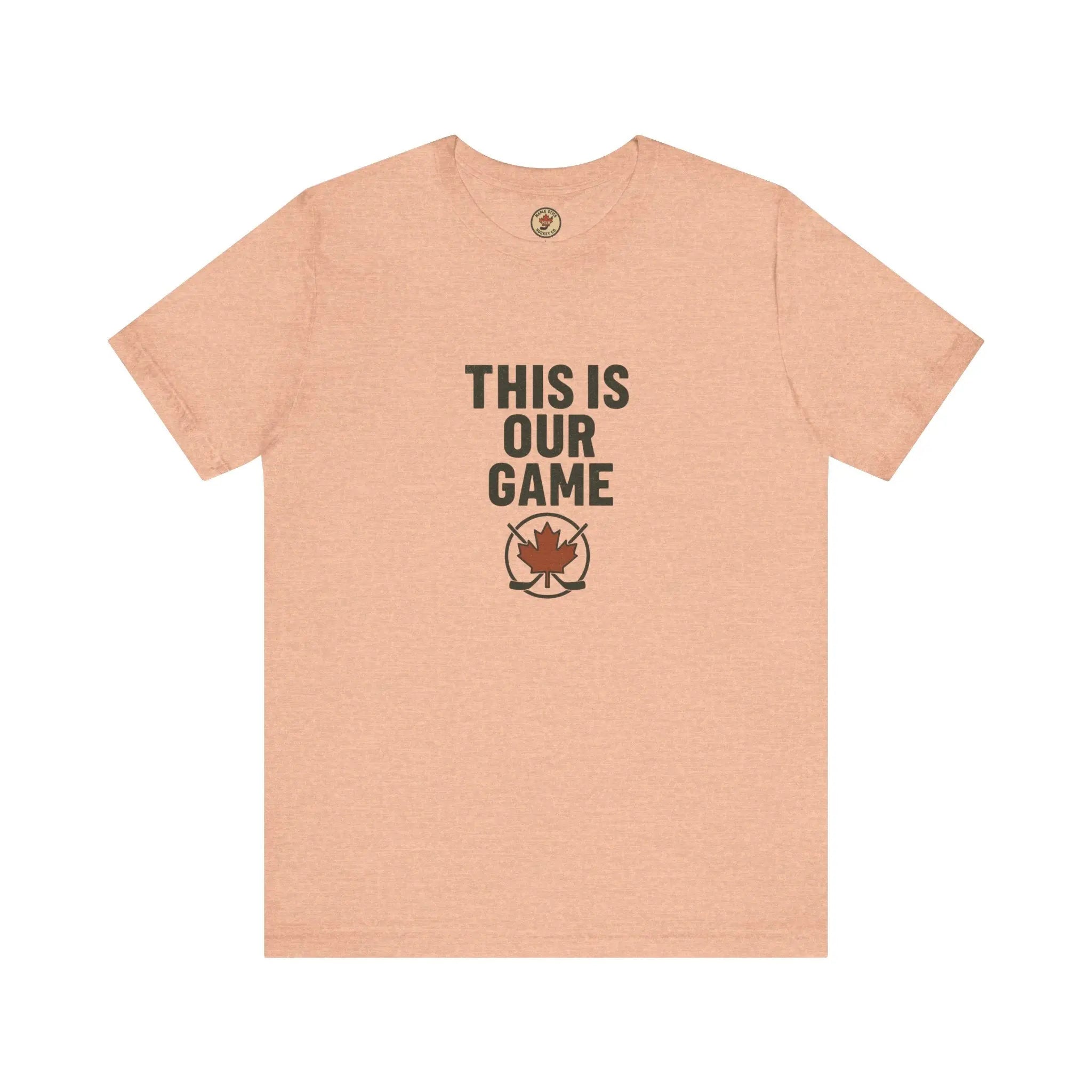 This Is Our Game Women's T-Shirt – Canada Maple Leaf Tee