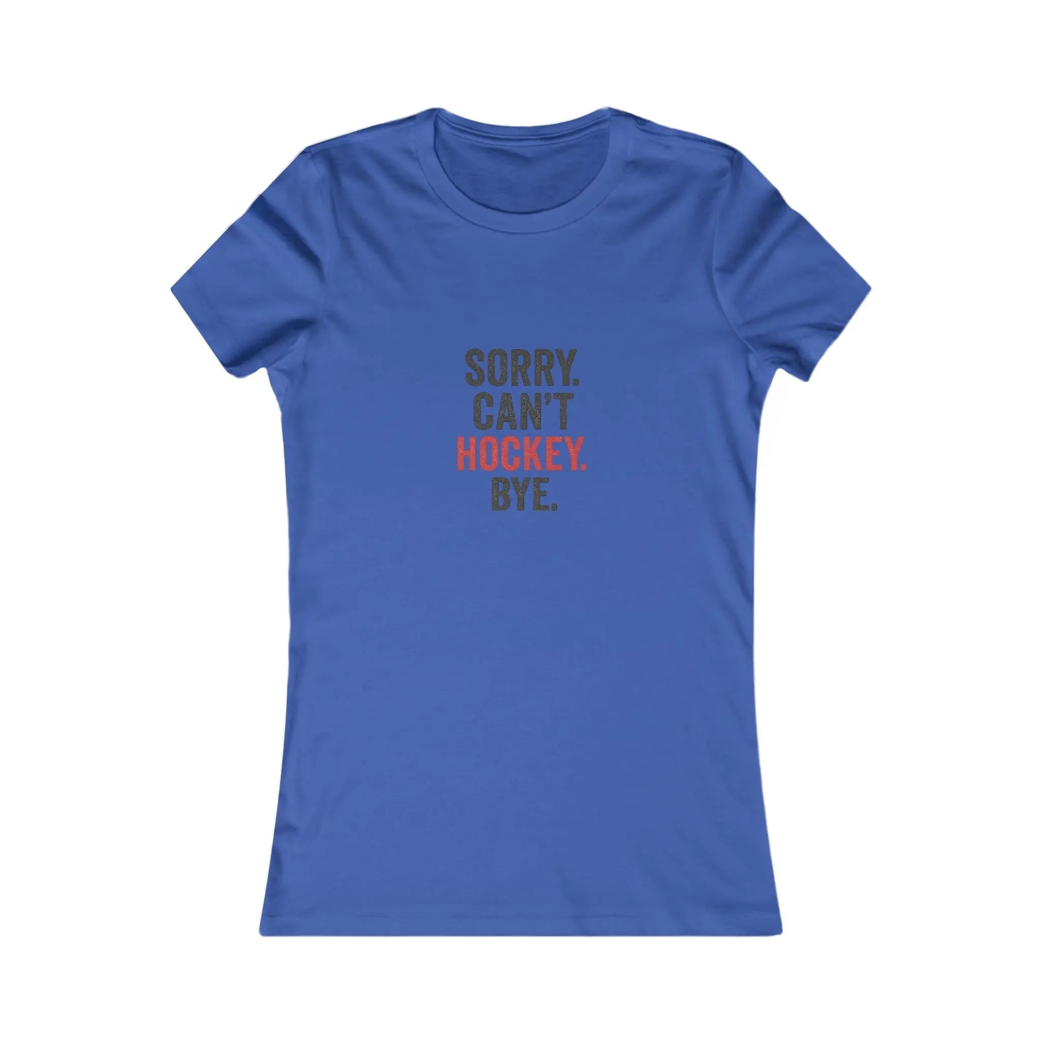 Sorry Can't Hockey Bye Shirt β Funny Hockey Mom Tee