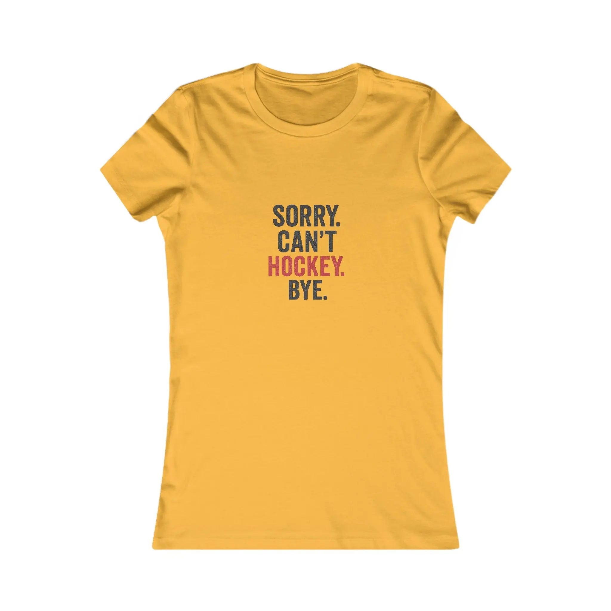 Sorry Can't Hockey Bye Shirt β Funny Hockey Mom Tee