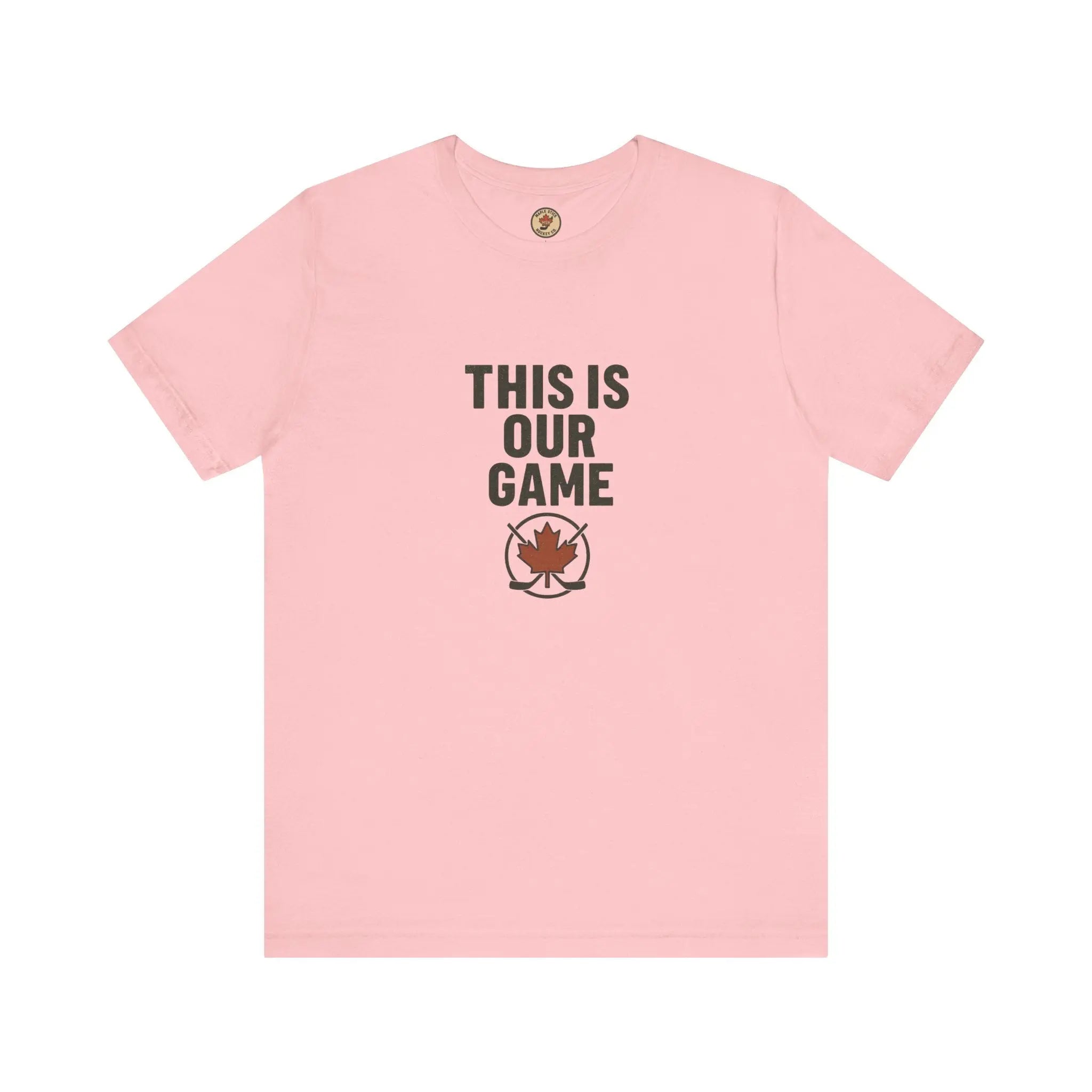 This Is Our Game Women's T-Shirt – Canada Maple Leaf Tee