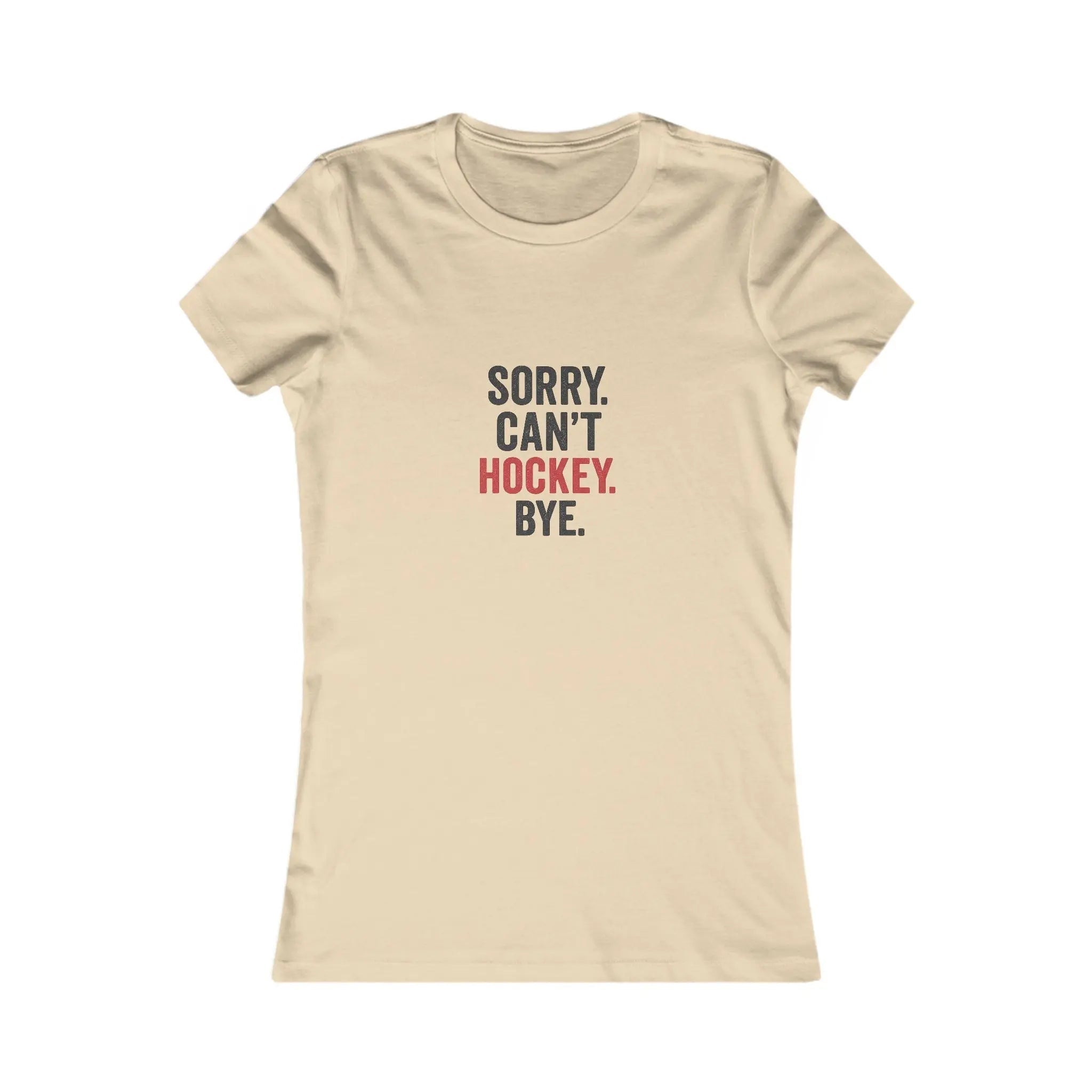 Sorry Can't Hockey Bye Shirt – Funny Hockey Mom Tee