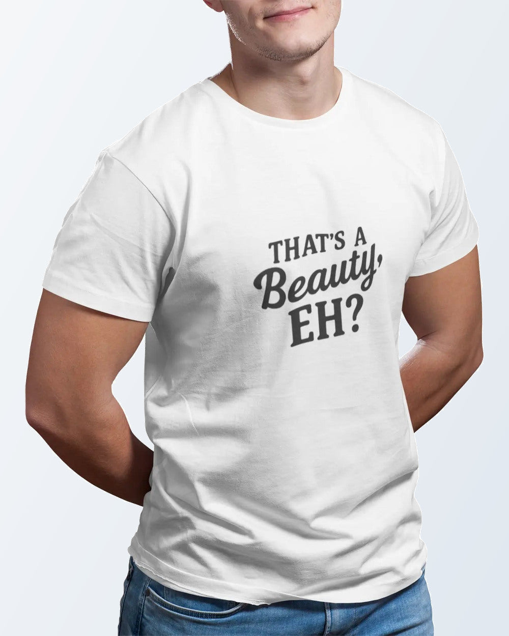 That's a Beauty Eh T-Shirt – Maple Stick Canadian Pride
